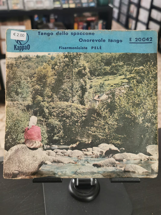 Tango Dello Spaccone / Onorevole Tango – Fisarmonicista Pelè (Vinile 45 giri)
