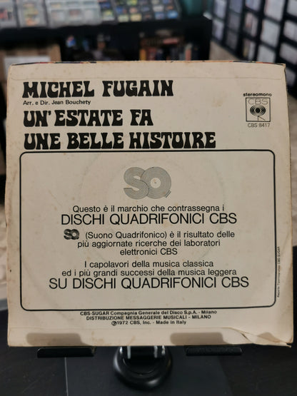 Un'Estate Fa / Une Belle Histoire – Michel Fugain & Le Big Bazar (Vinile 45 giri)