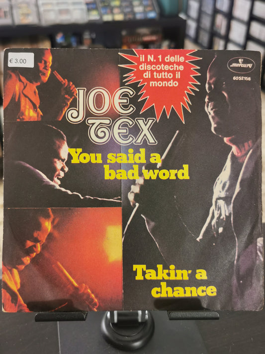 Joe Tex – You Said a Bad Word / Takin’ a Chance (Vinile 45 giri)