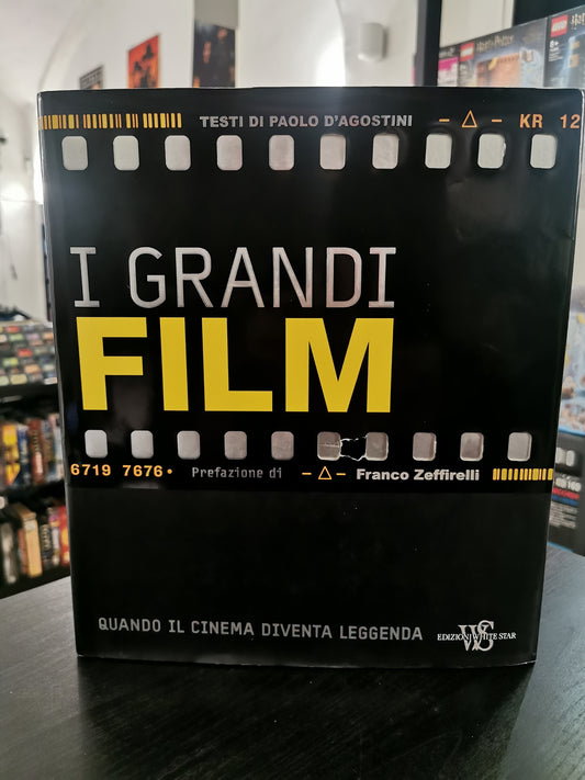 I grandi film. Quando il cinema diventa leggenda (Libro)