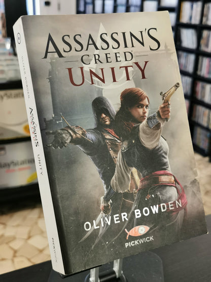 Assassin’s Creed: Unity – Oliver Bowden (Editoria)