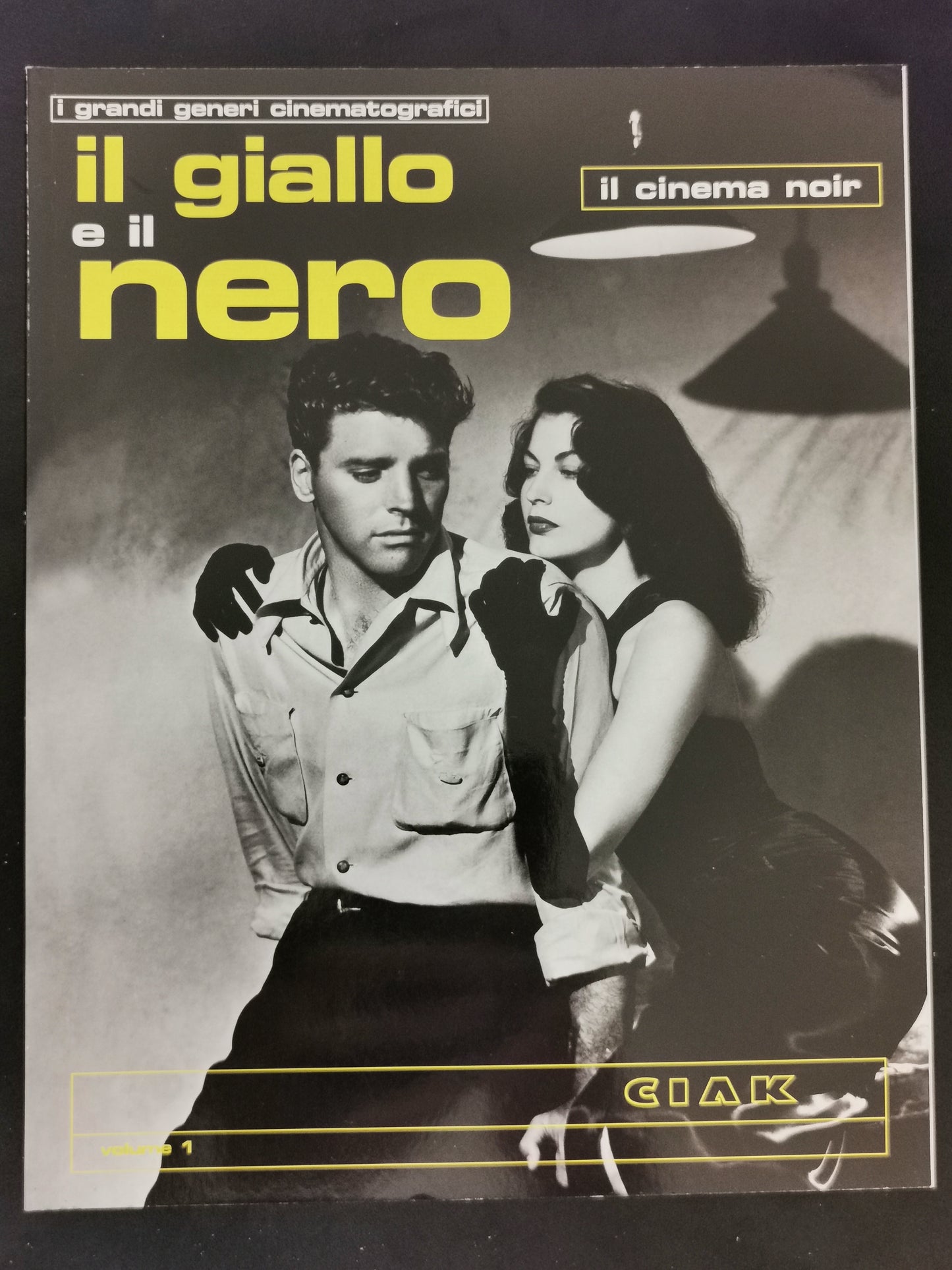 Il giallo e il nero - Il cinema noir - Volume 1