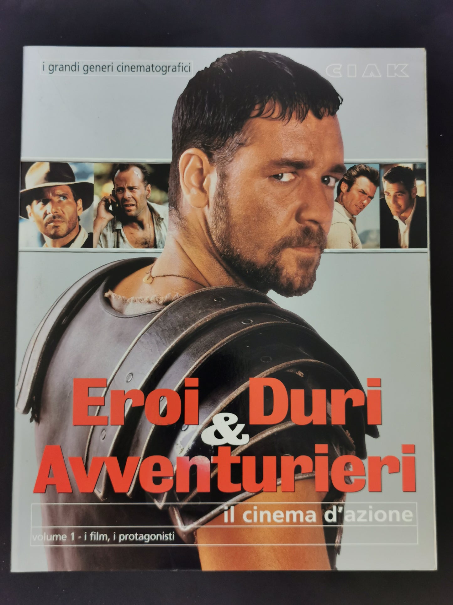 Eroi Duri & Avventurieri - Il cinema d’azione - Volume 1