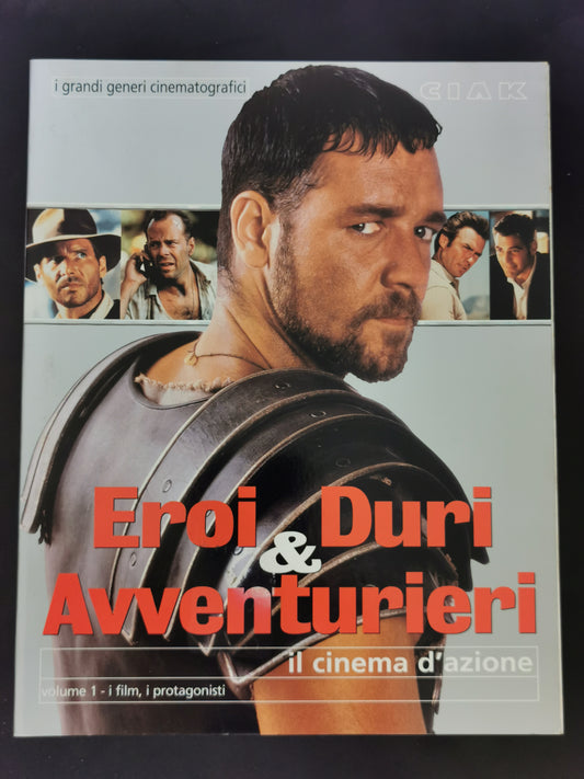 Eroi Duri & Avventurieri - Il cinema d’azione - Volume 1