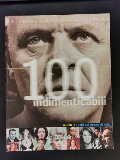 100 indimenticabili - Volume 5: I volti del cinema di culto