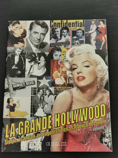 La Grande Hollywood – Storie, scandali, protagonisti della fabbrica dei sogni Volume 1 (Gli Speciali di Ciak N. 3)