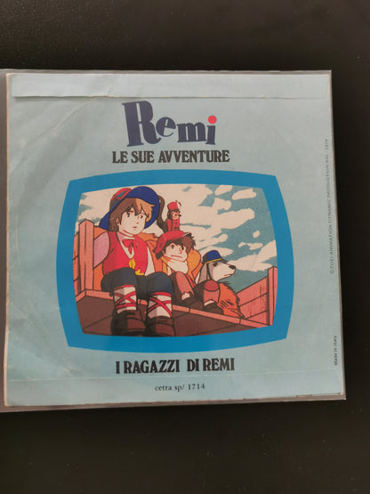 Remi le sue avventure / I ragazzi di Remi (Vinile 45 giri)